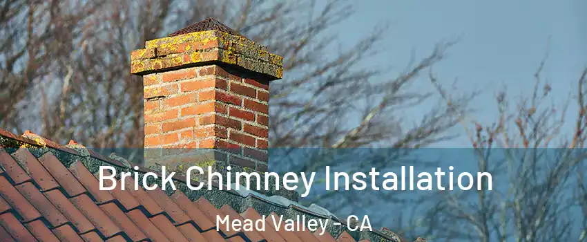  Brick Chimney Installation Mead Valley - CA
