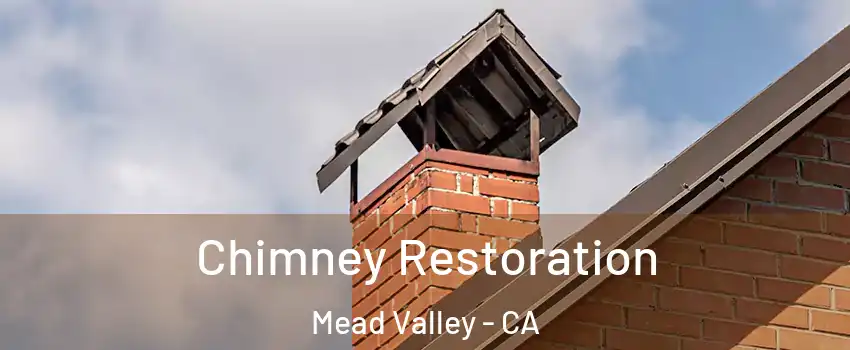  Chimney Restoration Mead Valley - CA