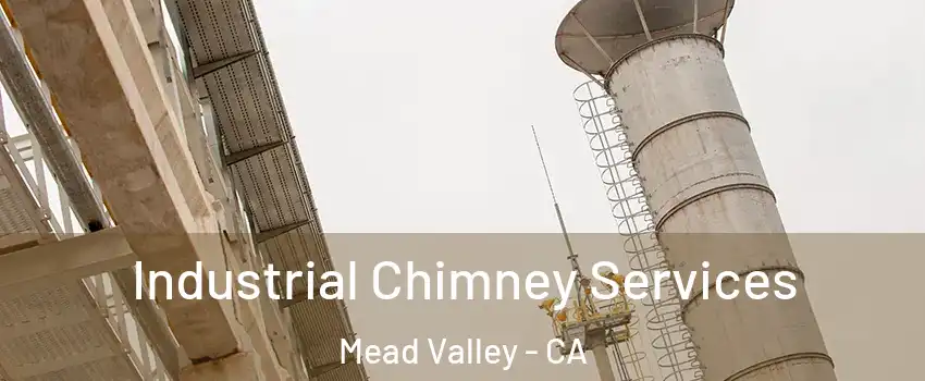  Industrial Chimney Services Mead Valley - CA