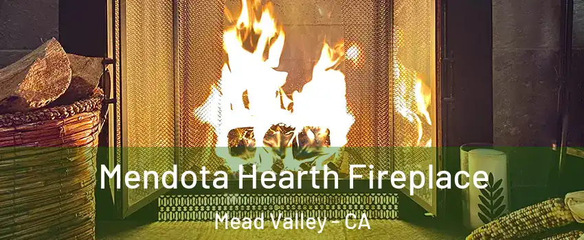  Mendota Hearth Fireplace Mead Valley - CA