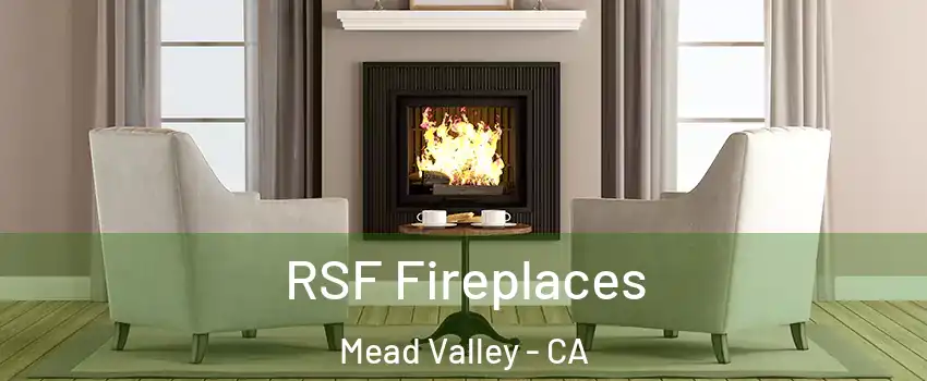  RSF Fireplaces Mead Valley - CA